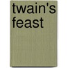 Twain's Feast door Andrew Beahrs