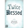 Twice Blessed door Elizabeth Stevenfield