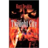Twilight City door Kurt Deakin