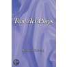 Two Act Plays door Arthur Ziffer