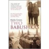 Two Babushkas door Masha Gessen