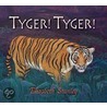 Tyger! Tyger! by Elizabeth Stanley