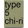 Type 5 Chi-Ri door Miriam T. Timpledon