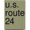 U.S. Route 24 by Miriam T. Timpledon
