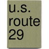 U.S. Route 29 door Miriam T. Timpledon