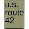 U.S. Route 42 by Miriam T. Timpledon