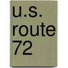 U.S. Route 72 by Miriam T. Timpledon