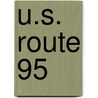 U.S. Route 95 by Miriam T. Timpledon