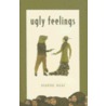Ugly Feelings by Sianne Ngai