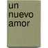 Un Nuevo Amor