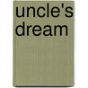 Uncle's Dream by Fyodor Dostoyevsky