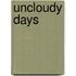 Uncloudy Days