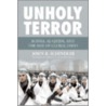 Unholy Terror door John Schindler