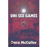 Uni-Sex Games door Dora McCuller