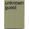 Unknown Guest door Maurice Maeterlinck