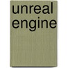 Unreal Engine by Miriam T. Timpledon