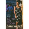Up To No Good door Carl Weber