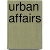 Urban Affairs door Katherine Graham