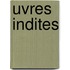 Uvres Indites