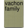 Vachon Family door Miriam T. Timpledon