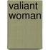 Valiant Woman