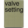 Valve Setting door Hubert Edwin Collins