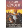 Vampire Voles door Garry Kilworth