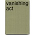 Vanishing Act