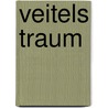 Veitels Traum by Andreas Weber