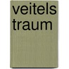 Veitels Traum door Andreas Weber