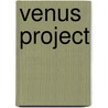 Venus Project door John M. Smart