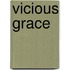 Vicious Grace