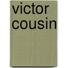 Victor Cousin door Melville Best Anderson