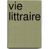 Vie Littraire