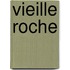 Vieille Roche