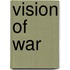 Vision Of War