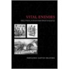 Vital Enemies door Fernando Santos-Granero