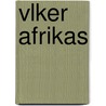 Vlker Afrikas by Robert Hartmann