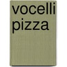 Vocelli Pizza by Miriam T. Timpledon