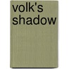 Volk's Shadow door Brent Ghelfi