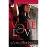 Vote for Love by Anita R. Bunkley