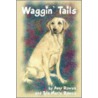 Waggin' Tails by Amy Rowen and Tyla Marie Rowen