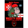 Wally By Name door Wally Payne