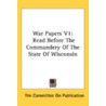 War Papers V1 door Committee The Committee on Publication