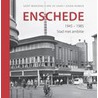 Enschede, 1945-1985 door J. Hemken