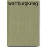 Wartburgkrieg door Karl Joseph Simrock