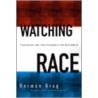 Watching Race door Herman Gray