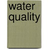 Water Quality door Joseph Ritter