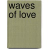 Waves of Love door Amy Paige