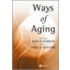 Ways of Aging